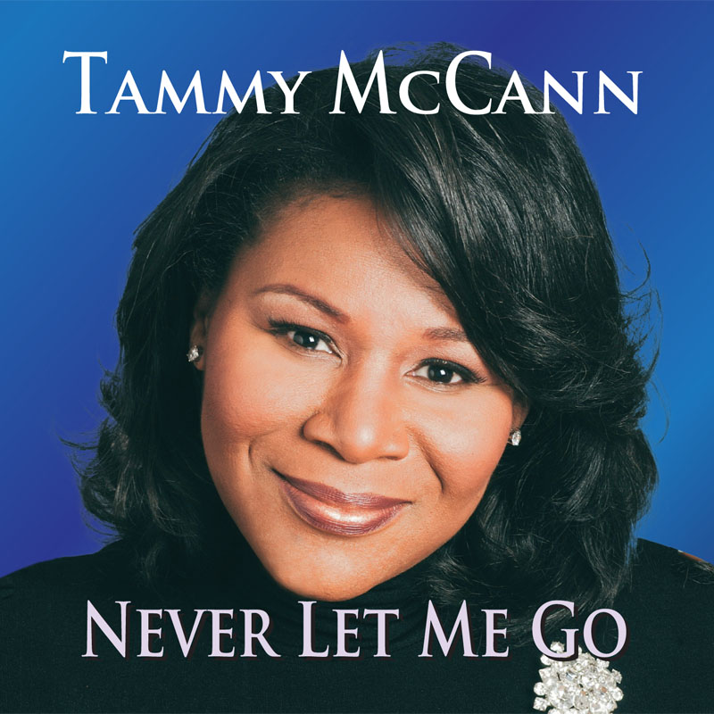 Cover of Tammy McCann album "Never Let Me Go""